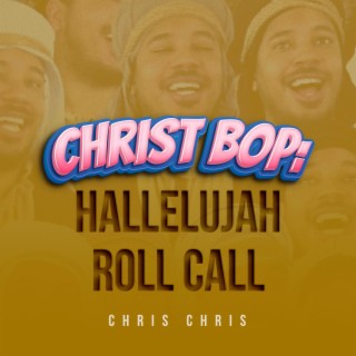Christ Bop: Hallelujah Roll Call