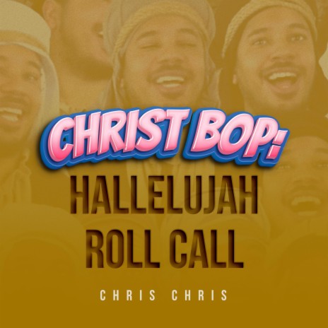 Christ Bop: Hallelujah Roll Call | Boomplay Music