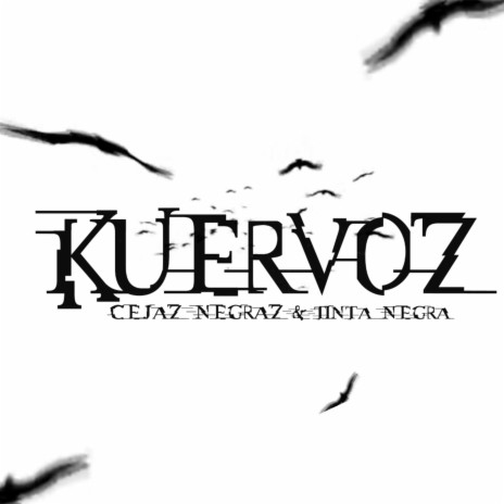 Kuervoz (feat. Tinta Negra & Shaim)