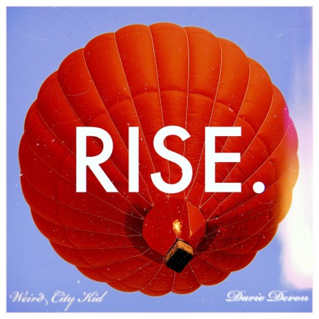 Rise. ft. Dario Devon | Boomplay Music