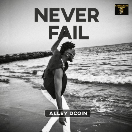 Never Fail | Boomplay Music