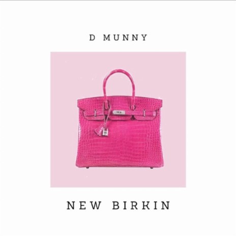 New Birkins