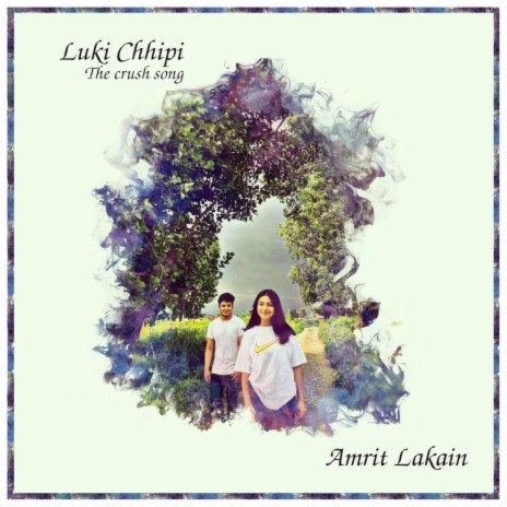Luki Chhipi (The crush song)