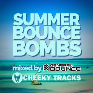 Summer Bounce Bombs (Mixed by General Bounce)
