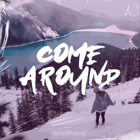 Come Around ft. Lofi Study Man & Lofi Chilled | Boomplay Music