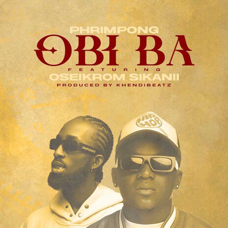 Obi Ba ft. Oseikrom Sikanii | Boomplay Music