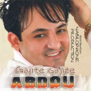Abdou, Gajite Gajite