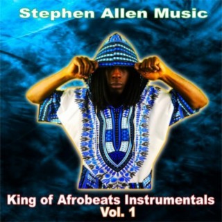 King of Afrobeats Instrumentals, Vol. 1