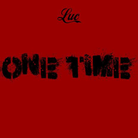 One Time | Boomplay Music