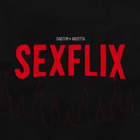 Sexflix ft. Gabziim | Boomplay Music