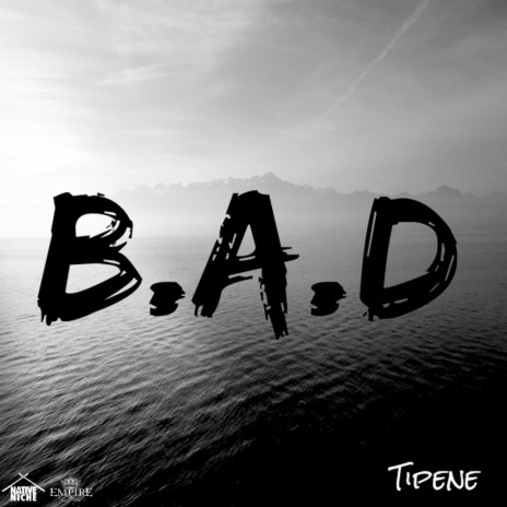 B.A.D. | Boomplay Music