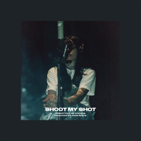 Shoot My Shot | Boomplay Music