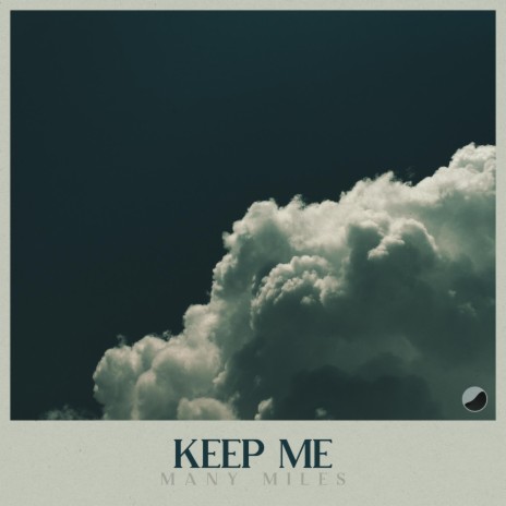 KEEP ME | Boomplay Music