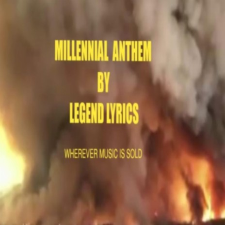 Millennial Anthem | Boomplay Music