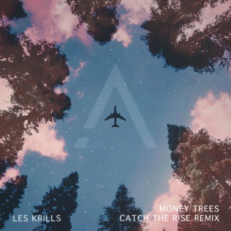 Money Trees (feat. Les Krills) (Catch the Rise Remix) | Boomplay Music