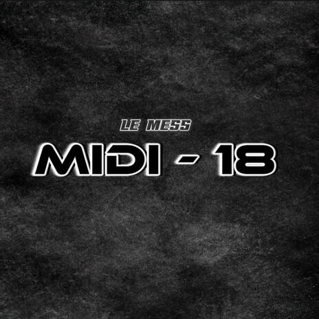 Midi 18 | Boomplay Music