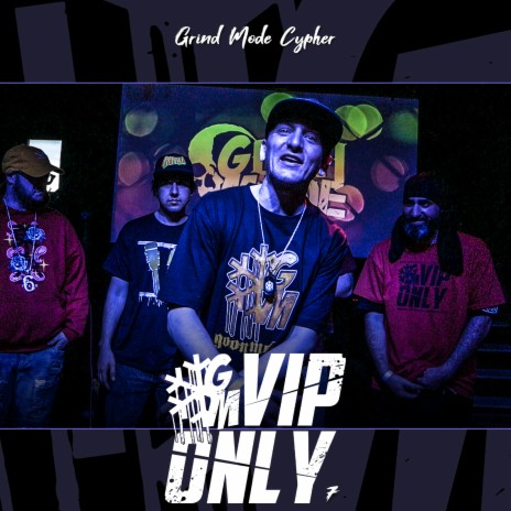 Grind Mode Cypher Vip Only 7 ft. Ayok, Frankie V, Tommie Trichomes, Ability & Rage Roxwell | Boomplay Music