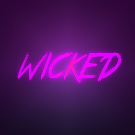 Wicked | Boomplay Music