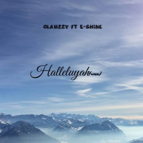 Hallelujah (Remix) (feat Olamzzy) | Boomplay Music