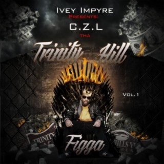 C.Z.L Tha TrinityHillFigga