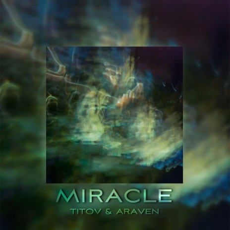 Miracle ft. ARaveN | Boomplay Music