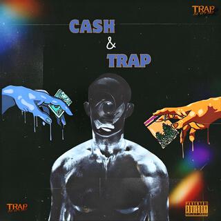 Cash & Trap