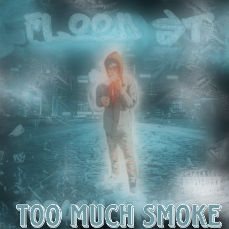 Too Much Smoke | Boomplay Music