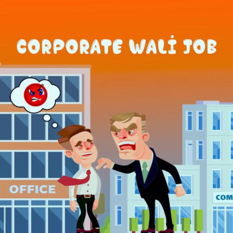 Corporate Wali Job ft. Darksidemusic | Boomplay Music