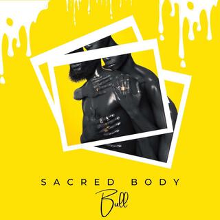 Sacred body lyrics | Boomplay Music