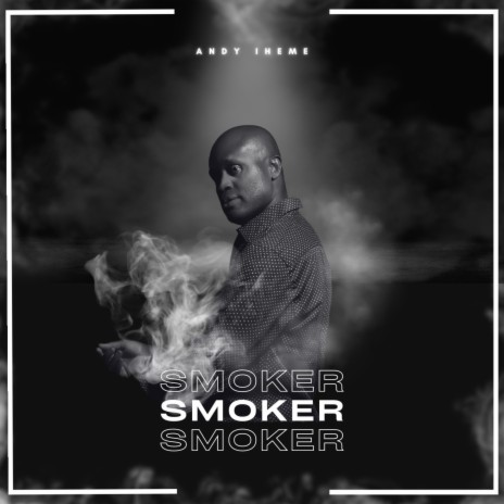 Smoker | Boomplay Music