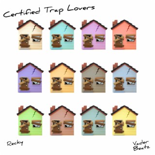 Certified Trap Lovers