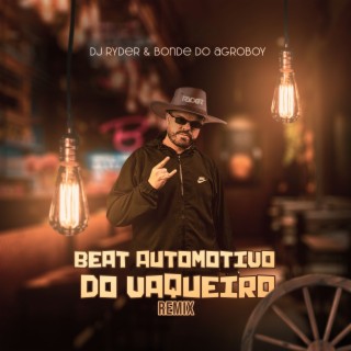 Beat Automotivo do Vaqueiro (Remix)