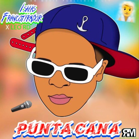 Punta cana ft. Leo RD | Boomplay Music