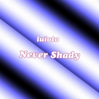 Never Shady