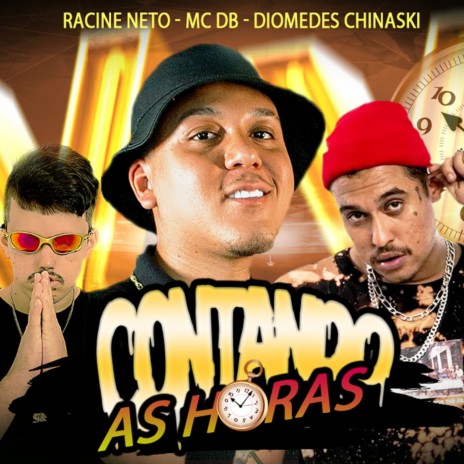 Contando as Horas ft. Mc DB & Diomedes Chinaski | Boomplay Music