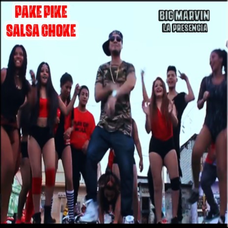 PAKE PIKE (SALSA CHOKE) | Boomplay Music