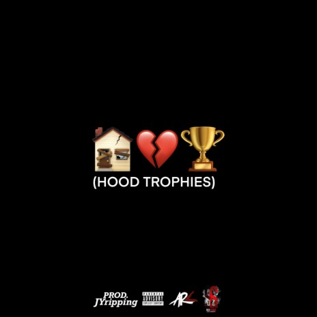 Hood Trophies | Boomplay Music