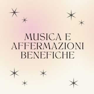 Musica e affermazioni benefiche