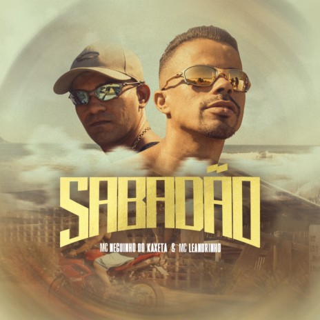 Sabadão ft. Mc Leandrinho | Boomplay Music