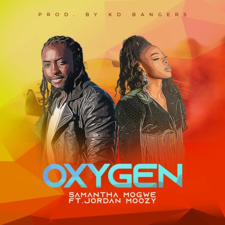 Oxygen ft. Jordan Moozy | Boomplay Music