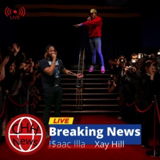 Breaking News ft. Xay Hill lyrics | Boomplay Music