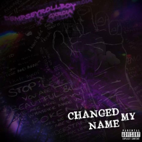 Changed My Name (feat. Gxrcia) | Boomplay Music