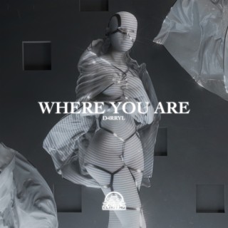 Where You Are