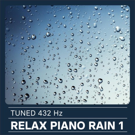 Relax Piano Rain 1 | Boomplay Music