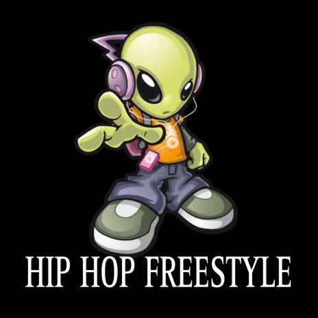 Hip Hop Freestyle | Boomplay Music