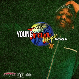 Young Trap Hippie World