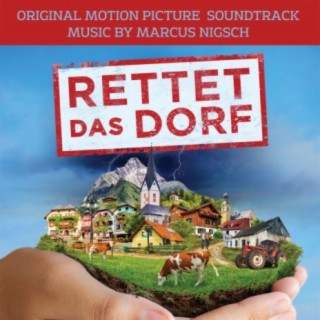 Rettet das Dorf (Original Motion Picture Soundtrack)