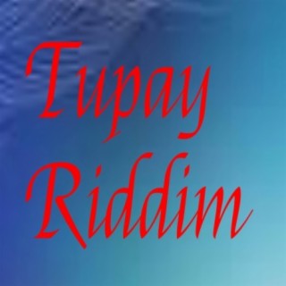 Tupay riddim