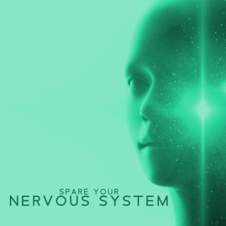 Spare Your Nervous System: Smooth Jazz For Stress Relief & Nerve Regeneration, Calming Down Your Anxiety