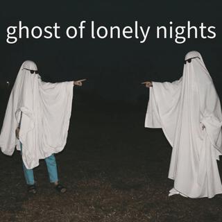 (Ghost of lonely Nights)